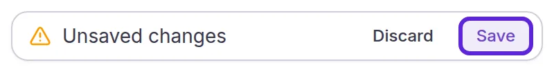 The Unsaved changes bar at the top of the page, with the Save button outlined next to Discard