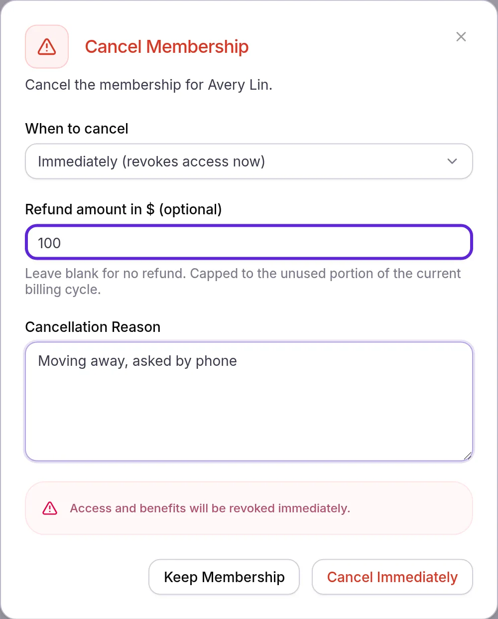 Cancel Membership dialog set to Immediately, with a Refund amount of 100 entered and a cancellation reason