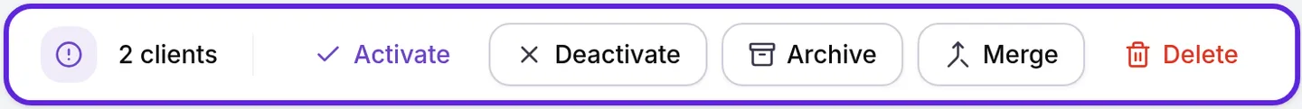 Bulk action bar on Clients for 2 clients: Activate, Deactivate, Archive, Merge and Delete