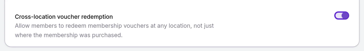 Memberships settings with the Cross-location voucher redemption switch on, letting members redeem vouchers at any location