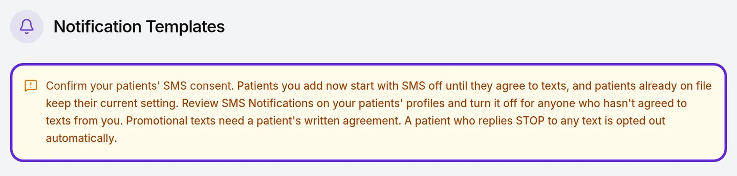 Notification Templates with the SMS consent note outlined, beginning Confirm your patients' SMS consent.
