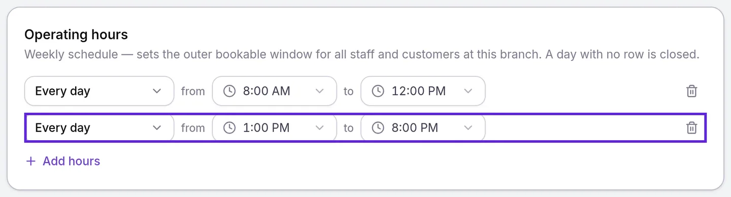 Operating hours on General Info: Every day 8:00 AM to 12:00 PM, and a second row, outlined, from 1:00 PM to 8:00 PM
